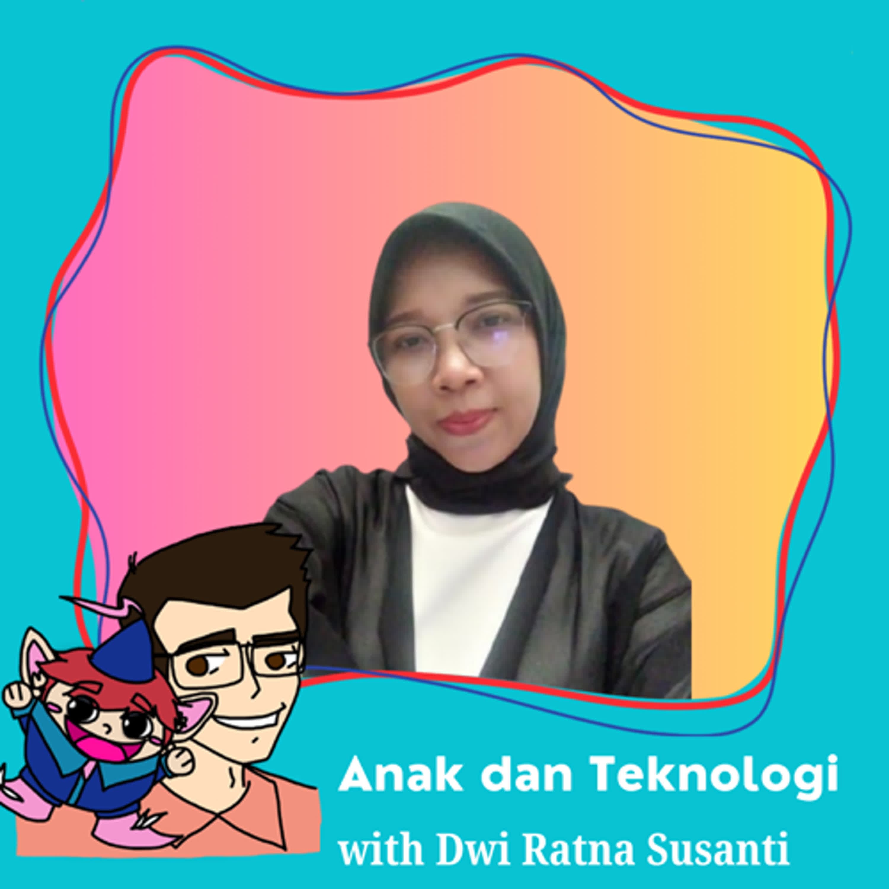 157. Anak dan Teknologi